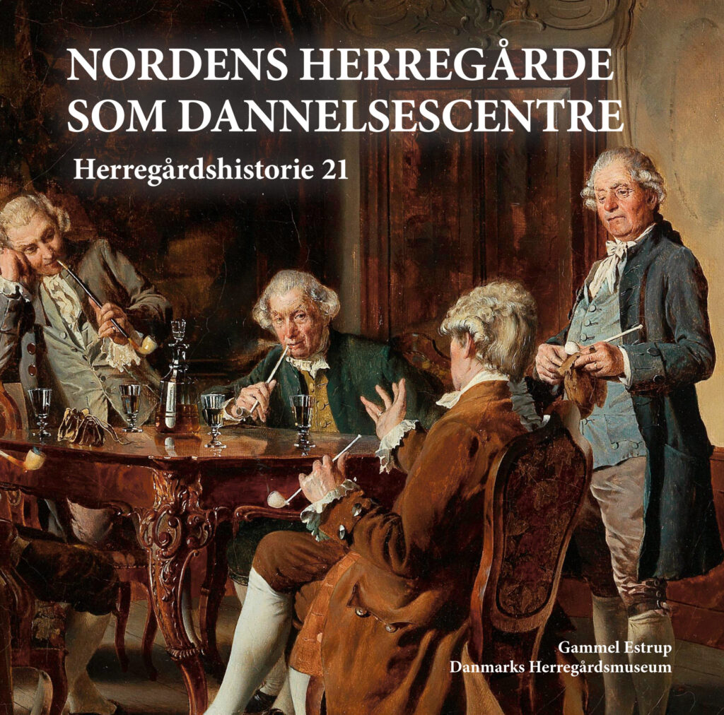 Ny bog: Nordens herregårde som dannelsescentre